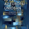 Új könyv: 20 év az Európai Unióban - Magyarország uniós tagságának közpolitikai mérlege